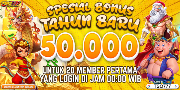 BONUS TAHUN BARU TSO777 TAHUN 2025 